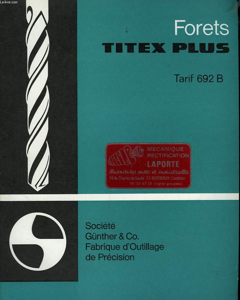 Catalogue de Forets Titex Plus. Tarif 692 B.