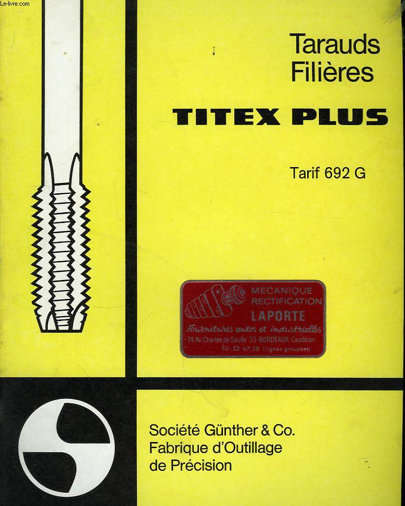 Catalogue de Tarauds et Filires Titex Plus.