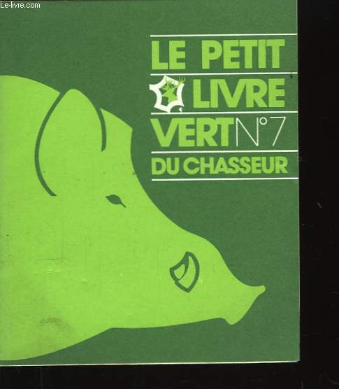 Le Petit Livre Vert du Chasseur n7