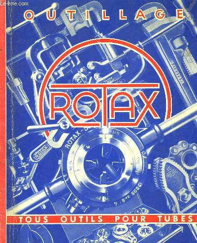 Catalogue Rotax, de Mtaux, Robinetterie Btiment et Sanitaire - Chauffage et Sanitaire - Tubes, Toles, Outillage, Pompes, Motopompes ...