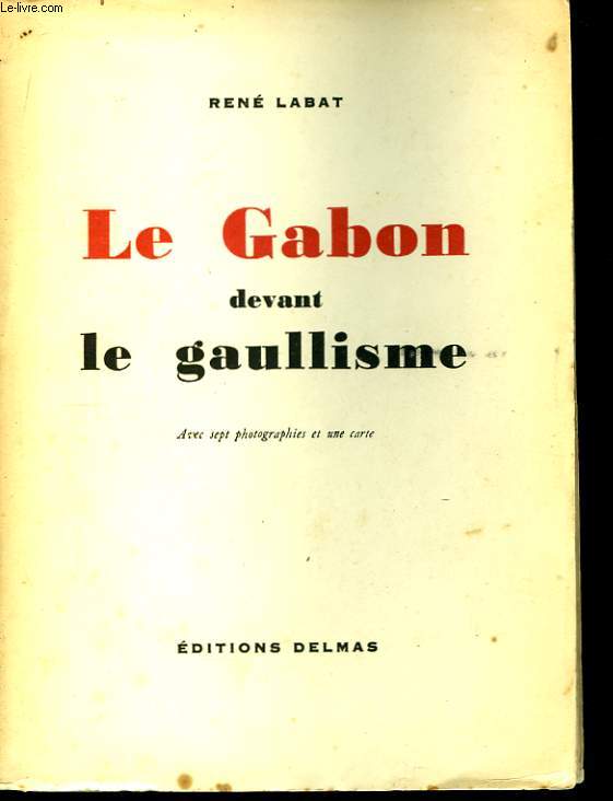 Le Gabon devant le gaullisme.
