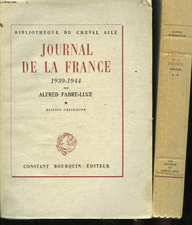 Journal de la France. 1939 - 1944. En 2 TOMES.