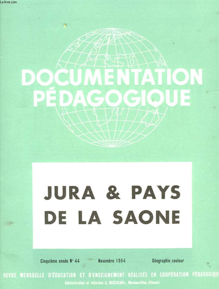Documentation Pdagogique N44, 5me anne : Jura & Pays de la Saone