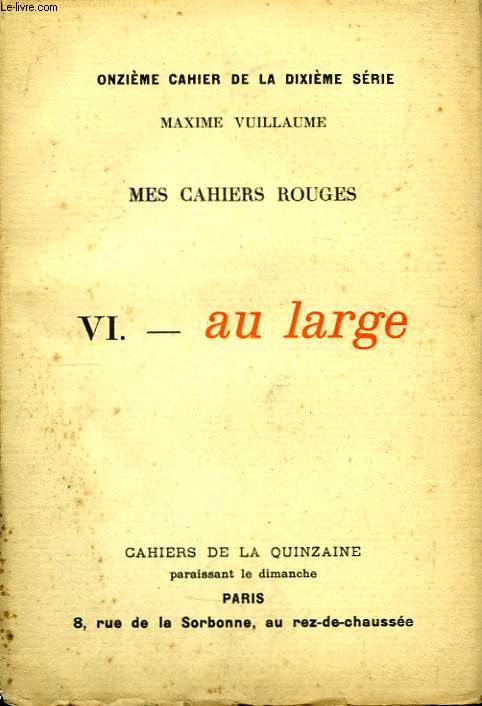 Mes Cahiers Rouges. TOME VI : Au Large.