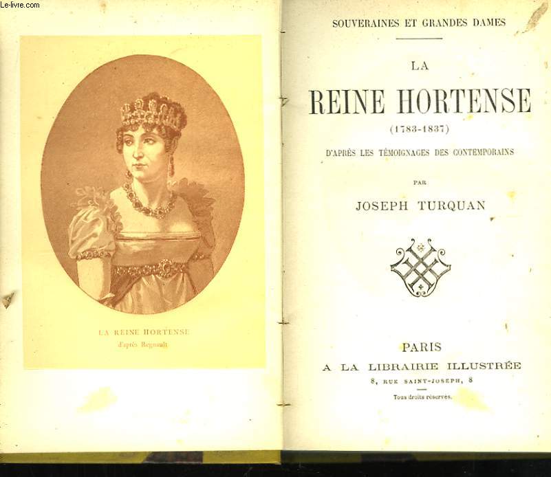 La Reine Hortense (1783 - 1837).