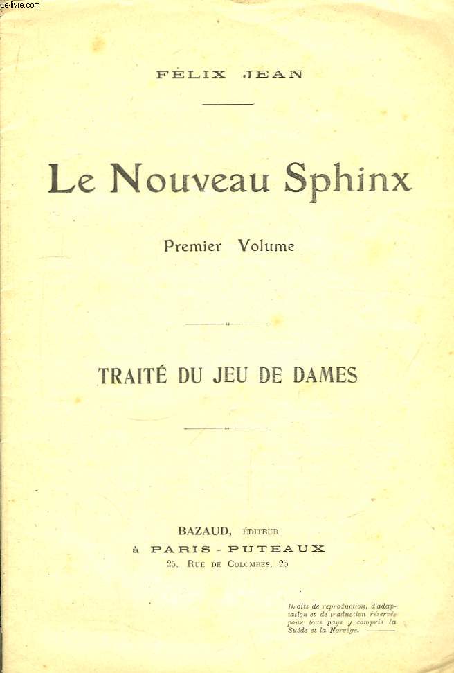 Le Nouveau Sphinx. 1er volume. Trait du jeu de dames.