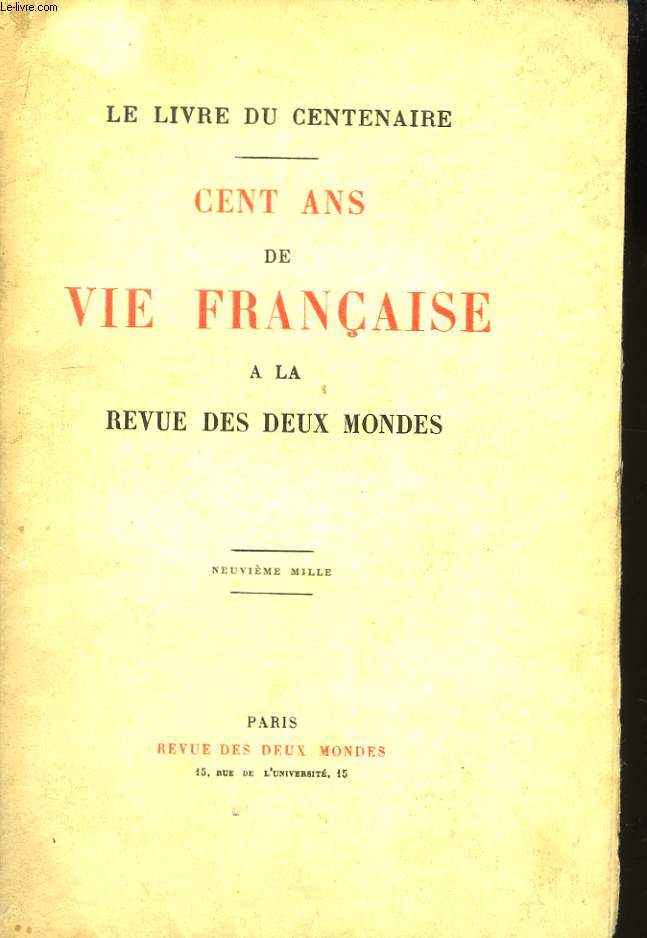 Cent ans de Vie Franaise  la Revue des Deux Mondes.