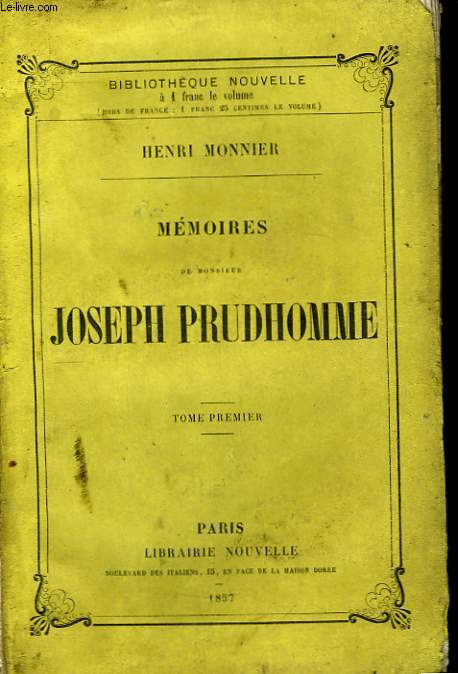 Mmoires de Monsieur Joseph Prudhomme. TOME Ier