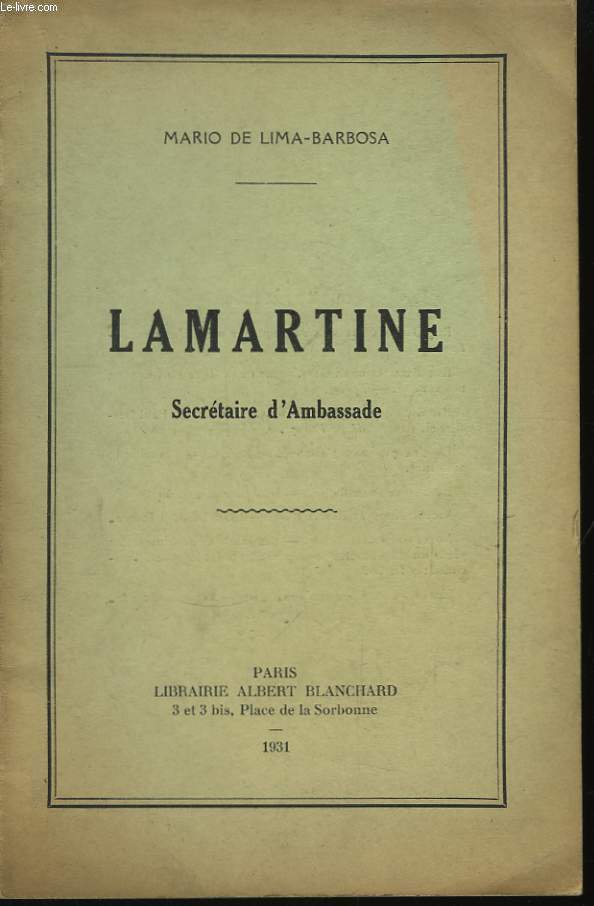 Lamartine, Secrtaire d'Ambassade.