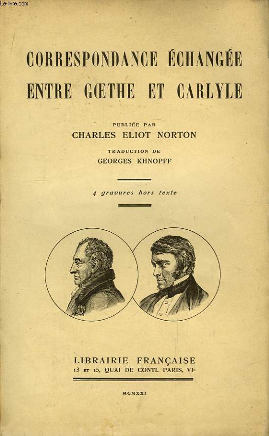 Correspondance echangee entre Goethe et Carlyle.