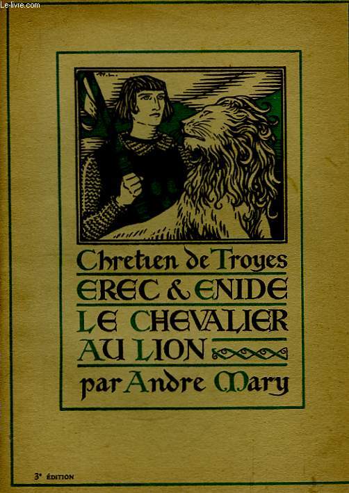 Erec et Enide - Le Chevalier au Lion.