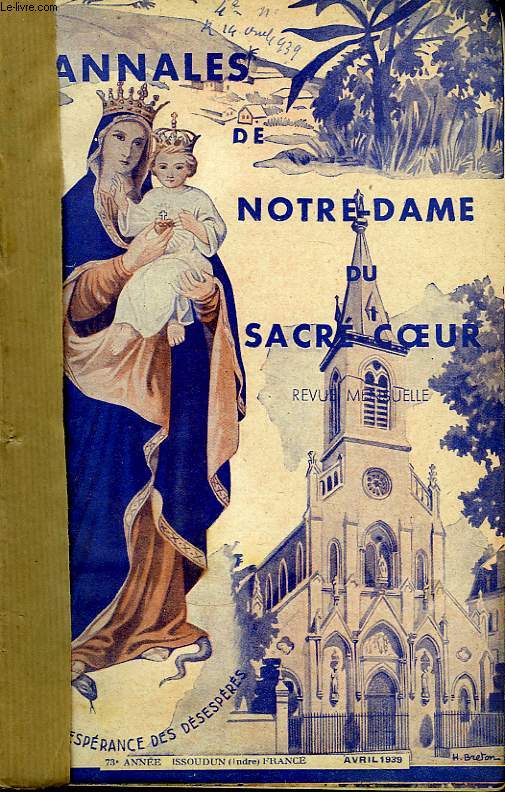 Annales de Notre-Dame du Sacr-Coeur. 74me anne