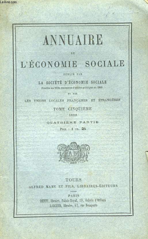Annuaire de l'Economie Sociale. TOME 5, 1880 : 4me partie