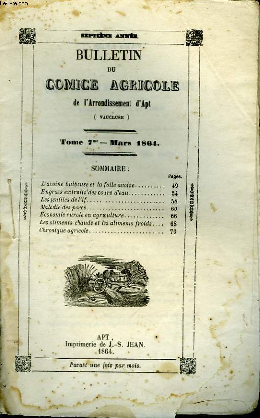 Bulletin du Comice Agricole de l'Arrondissement d'Apt (Vaucluse). TOME 7 - 3me livraison.