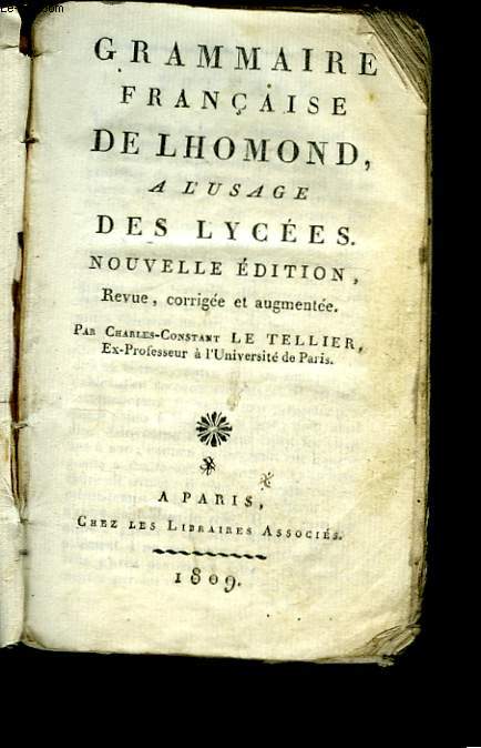 Grammaire franaise de Lhomond,  l'usage des Lyces.