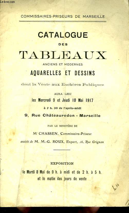 Catalogue des Tableaux anciens et modernes, Aquarelles et Dessins.