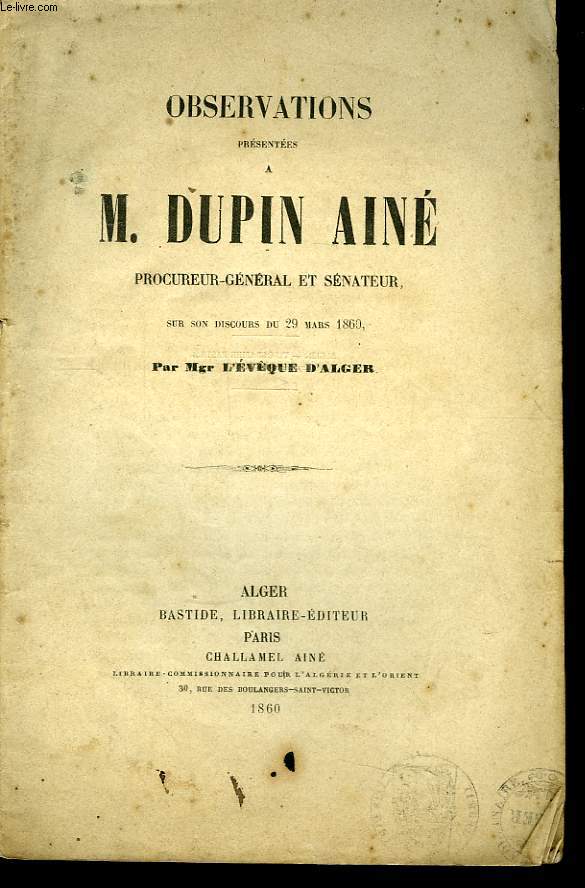 Observations prsentes  M. Dupin Ain (Procureur-gnral et snateur) sur son discours du 29 mars 1869.