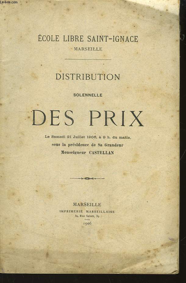 Distribution Solennelle des Prix. 21 juillet 1906.