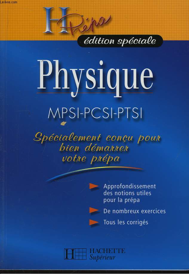 Physique. MPSI - PCSI - PTSI