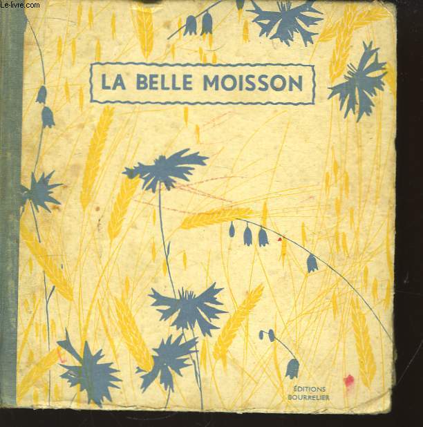 La Belle Moisson.