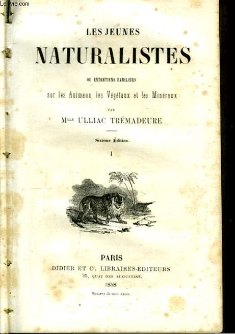 Les Jeunes Naturalistes. TOME I