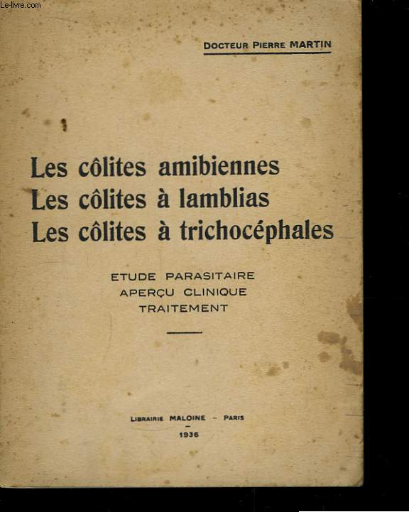 Les Clites amibiennes - Les Clites  lamblias - Les Clites  trichocphales.