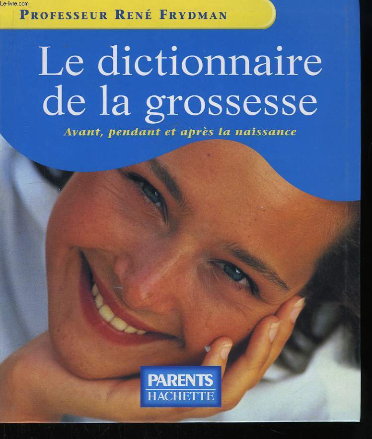 Dictionnaire de la Grossesse
