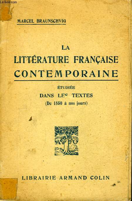 La Littrature Franaise Contemporaine.