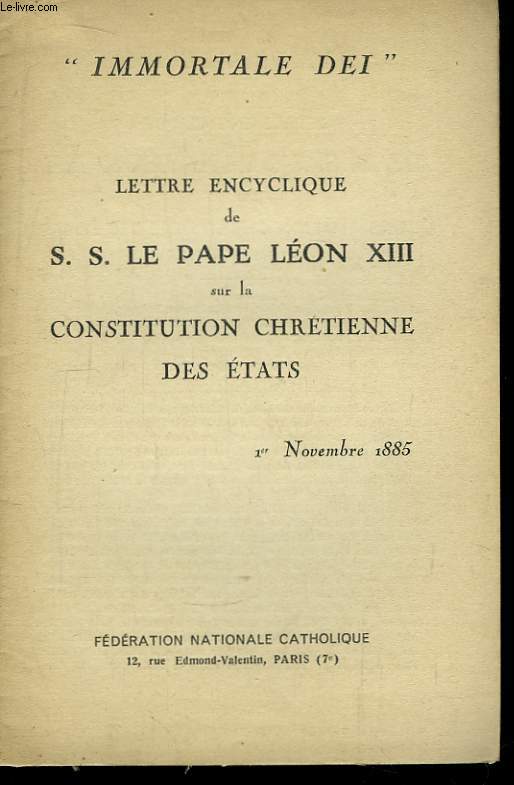 Lettre encyclique de S.S. Le Pape Lon XIII sur la Constitution chrtienne des Etats