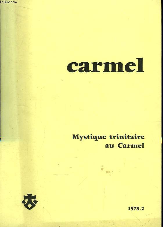 Carmel. Mystique trinitaire au Carmel.