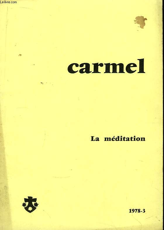 Carmel. La Mditation