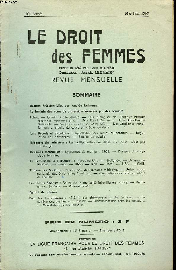 Le Droit des Femmes. 100eme anne.