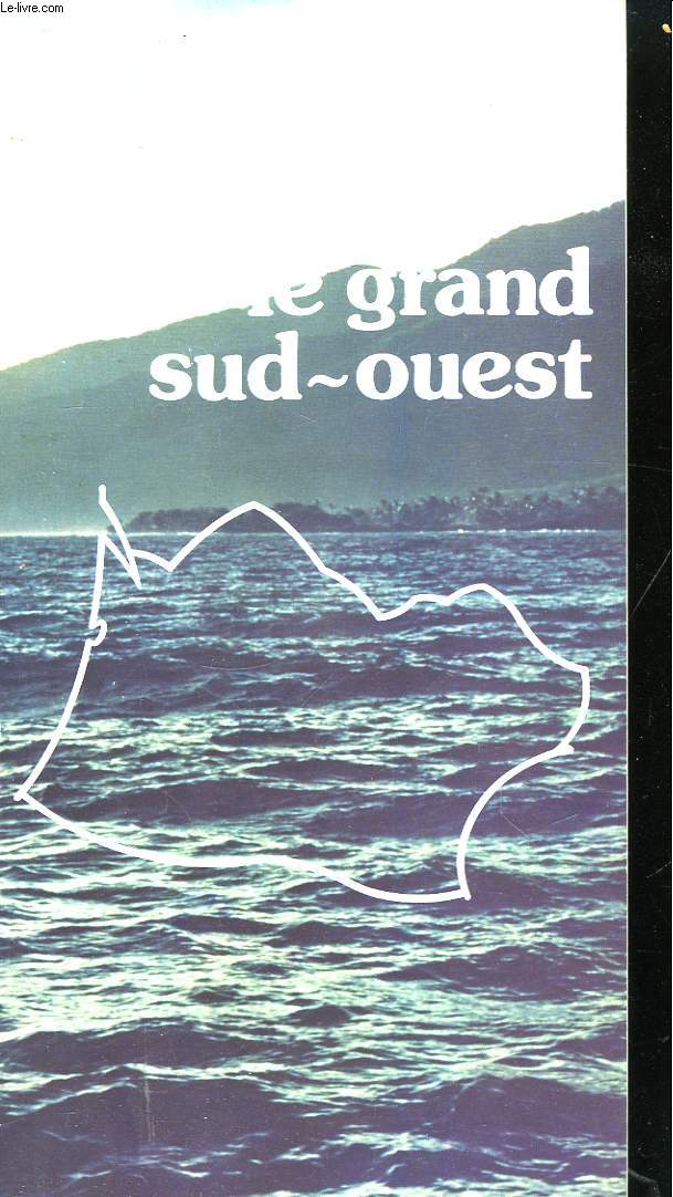 Le Grand Sud-Ouest