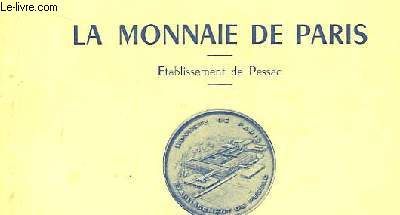 Vues de l'Etablissement. La Monnaie de Paris.