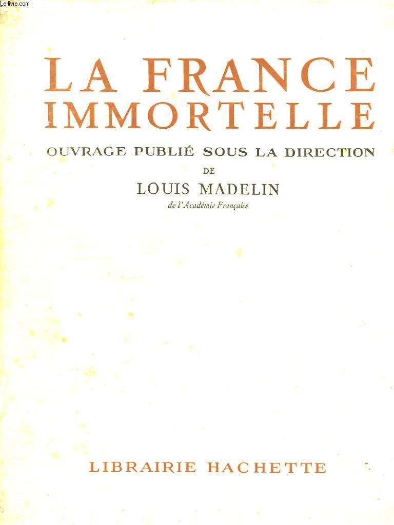 La France Immortelle. TOME Ier