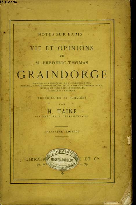 Vie et Opinions de Frdric-Thomas Graindorge.