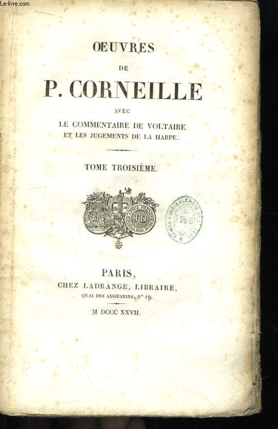 Oeuvres de P. Corneille. Tome 3.