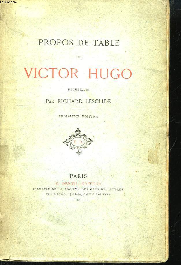 Propos de table de Victor Hugo.