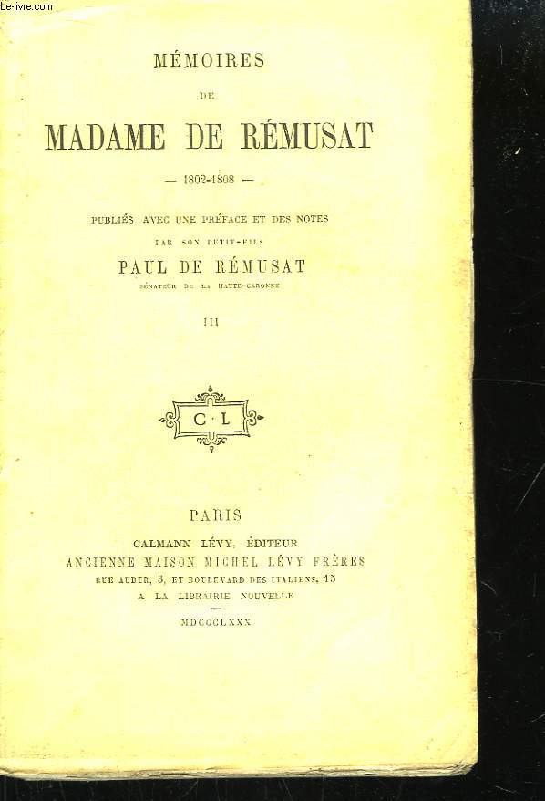 Mmoires de Madame de Rmusat. 1802 - 1808. TOME III