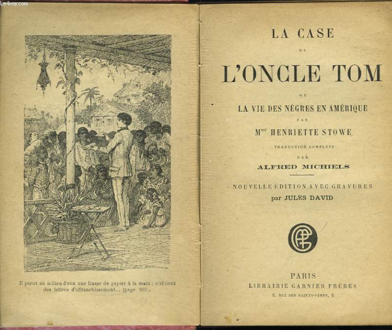 La case de l'Oncle Tom, ou La vie des Ngres en Amrique.
