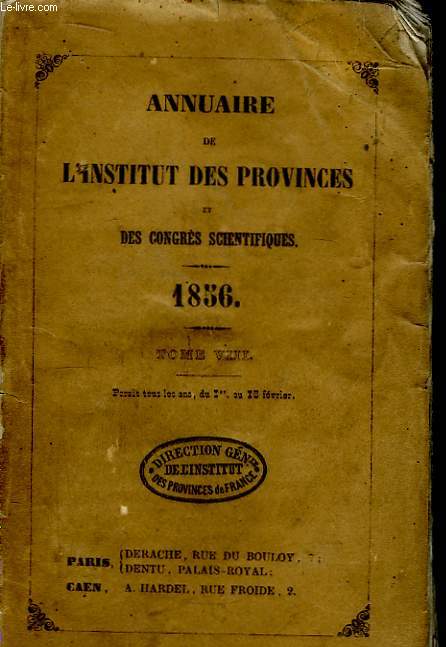 Annuaire de l'Institut des Provinces et des Congrs Scientifiques. 1856, Tome VIII.