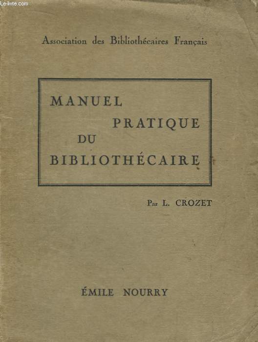 Manuel Pratique du Bibliothcaire.