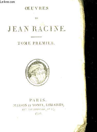Oeuvres de Jean Racine. TOME 1