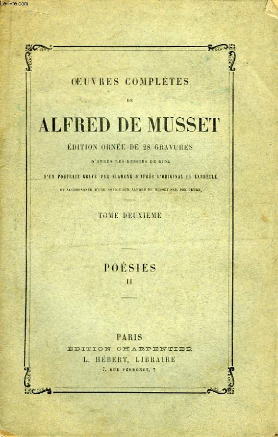 Oeuvres Compltes de Alfred de Musset. TOME II : Posies, 2me parties.