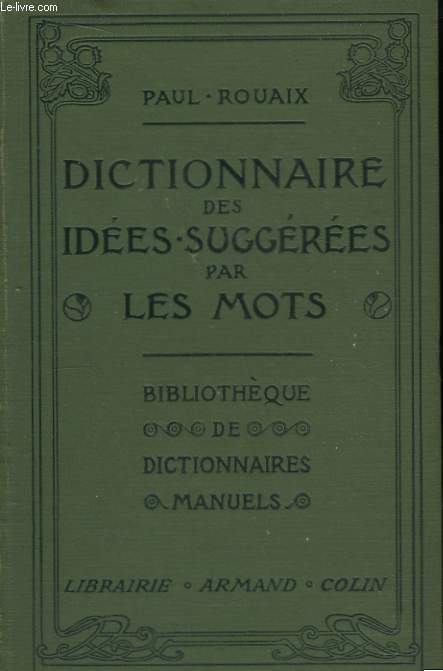 Dictionnaire-manuel-illustr des ides suggres par les mots.