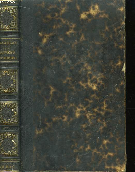 Oeuvres diverses de Lord Macaulay. 1re srie : Milton, Bunyan, Atterbury, Samuel Johnson, Les deux Walpole, Olivier Goldsmith, William Pitt.