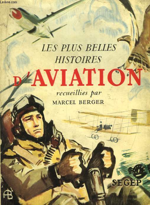 Les plus belles Histoires d'Aviation.