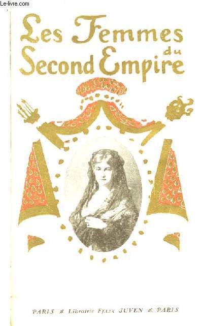 Les Femmes du Second Empire (Papiers intimes)