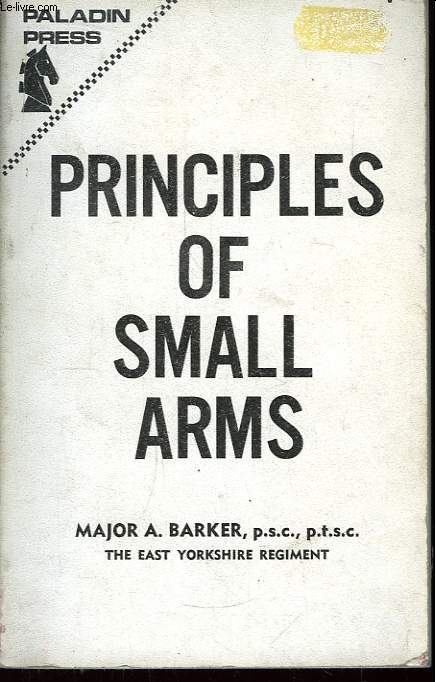 Principles of Small Arms.