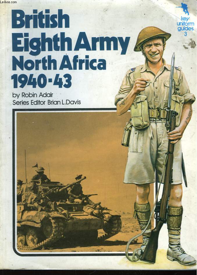 British Eight Army North Africa 1940 - 43